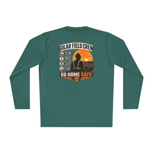 Solar Field Crew Long Sleeve Tee — 'Go Home Safe' Construction Worker Shirt